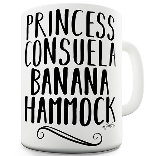 Princess Consuela Banana Hammock Ceramic Mug