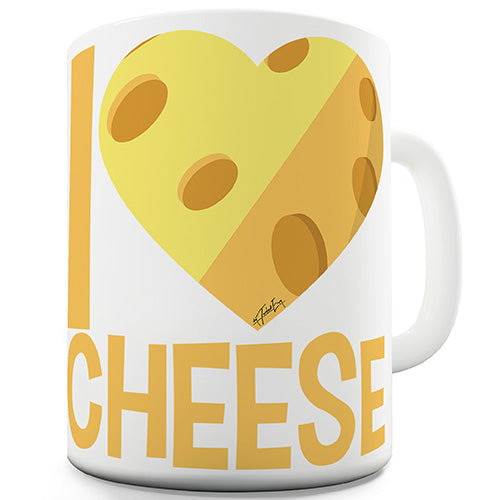 I Love Cheese Ceramic Mug