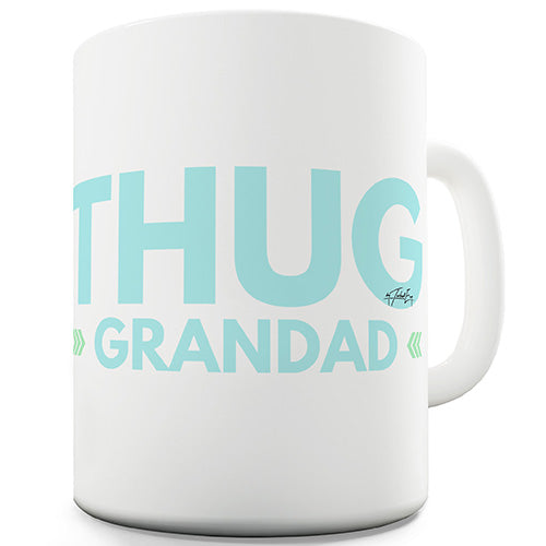 Thug Grandad Funny Mug