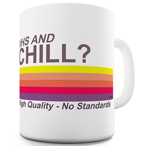 VHS And Chill Novelty Mug