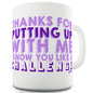 You Like A Challenge Funny Mug