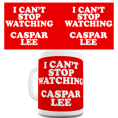 I Can't Stop Watching Caspar Lee Novelty Mug