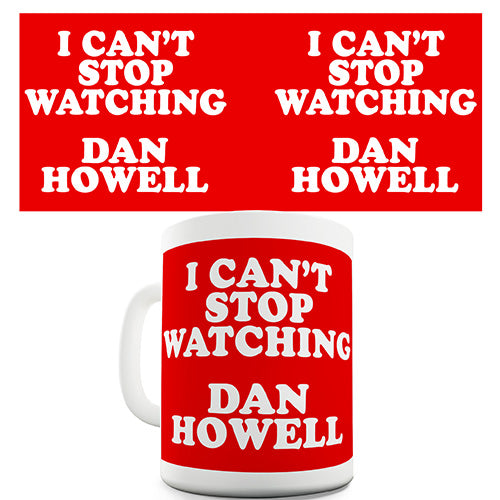 I Can't Stop Watching Dan Howell Funny Mug