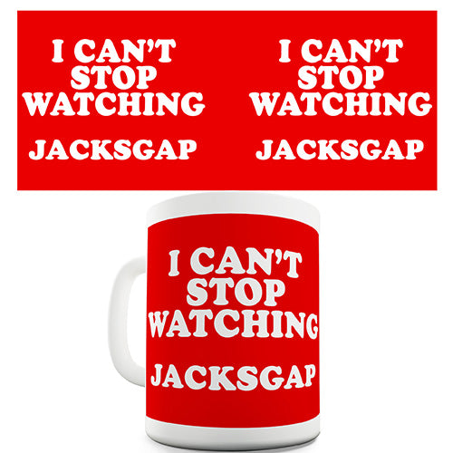 I Can't Stop Watching Jacksgap Funny Mug