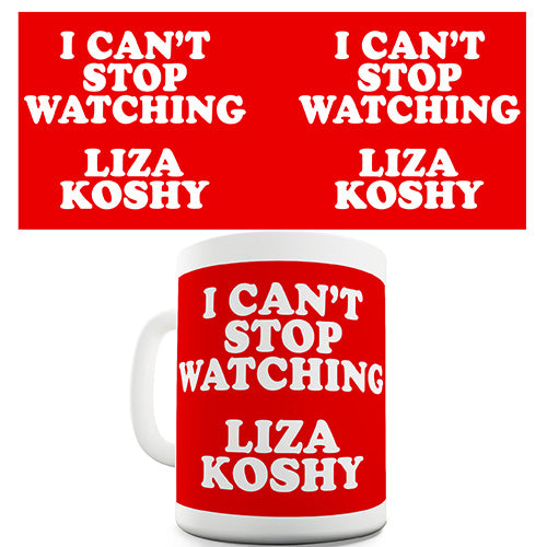 I Can't Stop Watching Liza Koshy Ceramic Mug