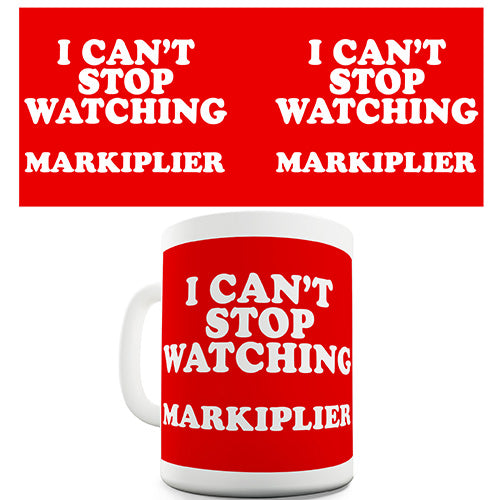 I Can't Stop Watching Markiplier Novelty Mug