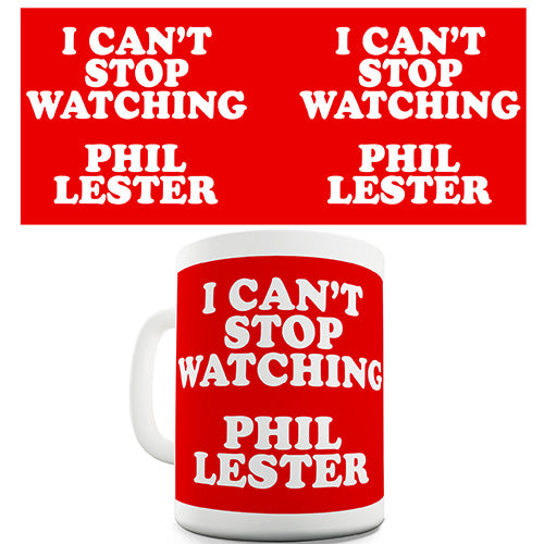 I Can't Stop Watching Phil Lester Funny Mug