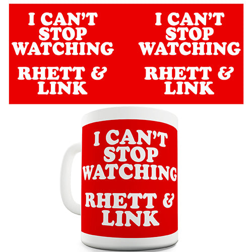 I Can't Stop Watching Rhett & Link Funny Mug