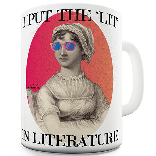 I Put The Lit In Literature Ceramic Mug