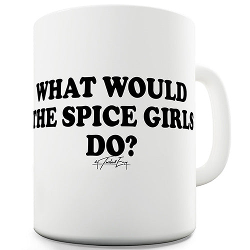 The Spice Girls Do Ceramic Mug