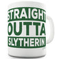 Straight Outta Slytherin Ceramic Mug