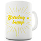 Brewing A Bump Ceramic Mug