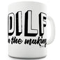 DILF In The Making Funny Mug