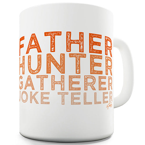 Father Hunter Gatherer Ceramic Mug