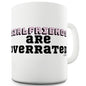 Girlfriends Are Overrated Funny Mug