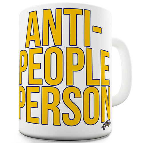 Anti-People Person Ceramic Mug