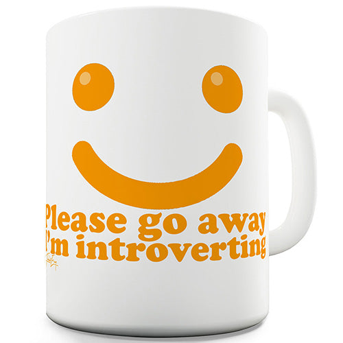 I'm Introverting Novelty Mug