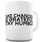 Take Chances Funny Mug