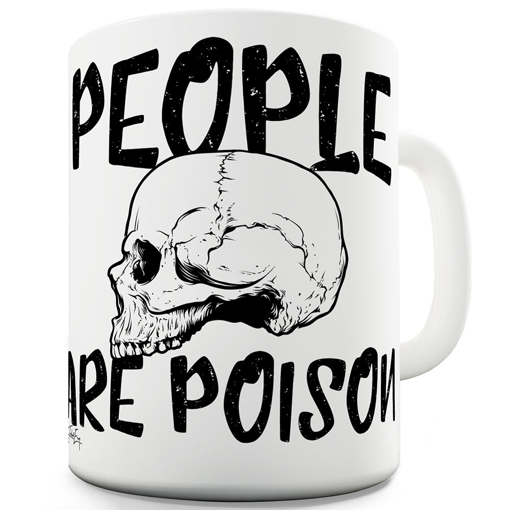 People Are Poison Funny Mugs For Dad