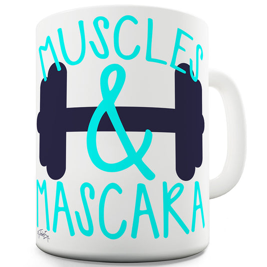 Muscles & Mascara Ceramic Novelty Mug