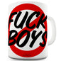 F-ck Boys Funny Mugs For Work