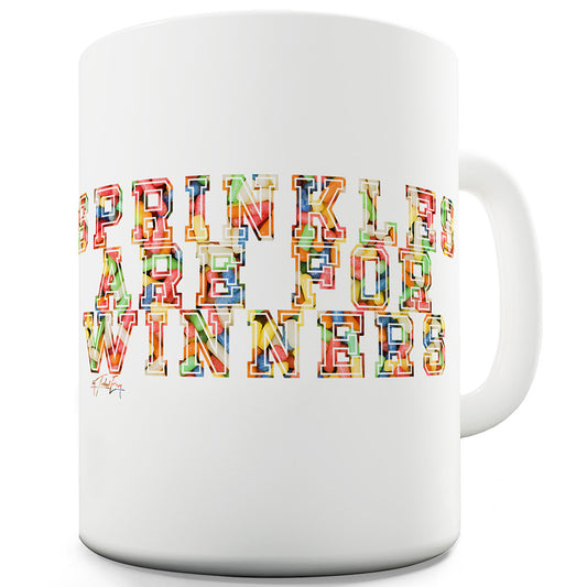 Sprinkles Are For Winners Funny Novelty Mug Cup