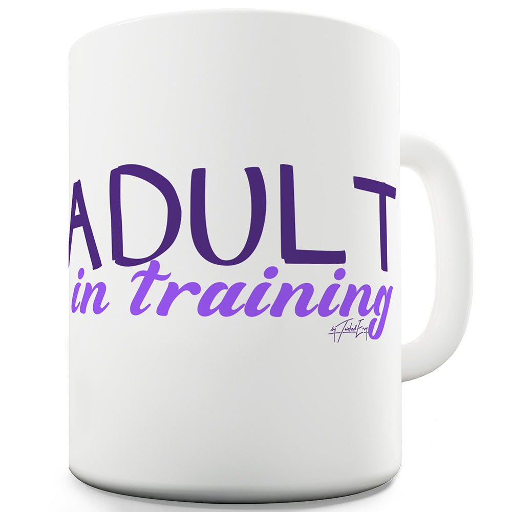 Adult In Training Funny Mugs For Men