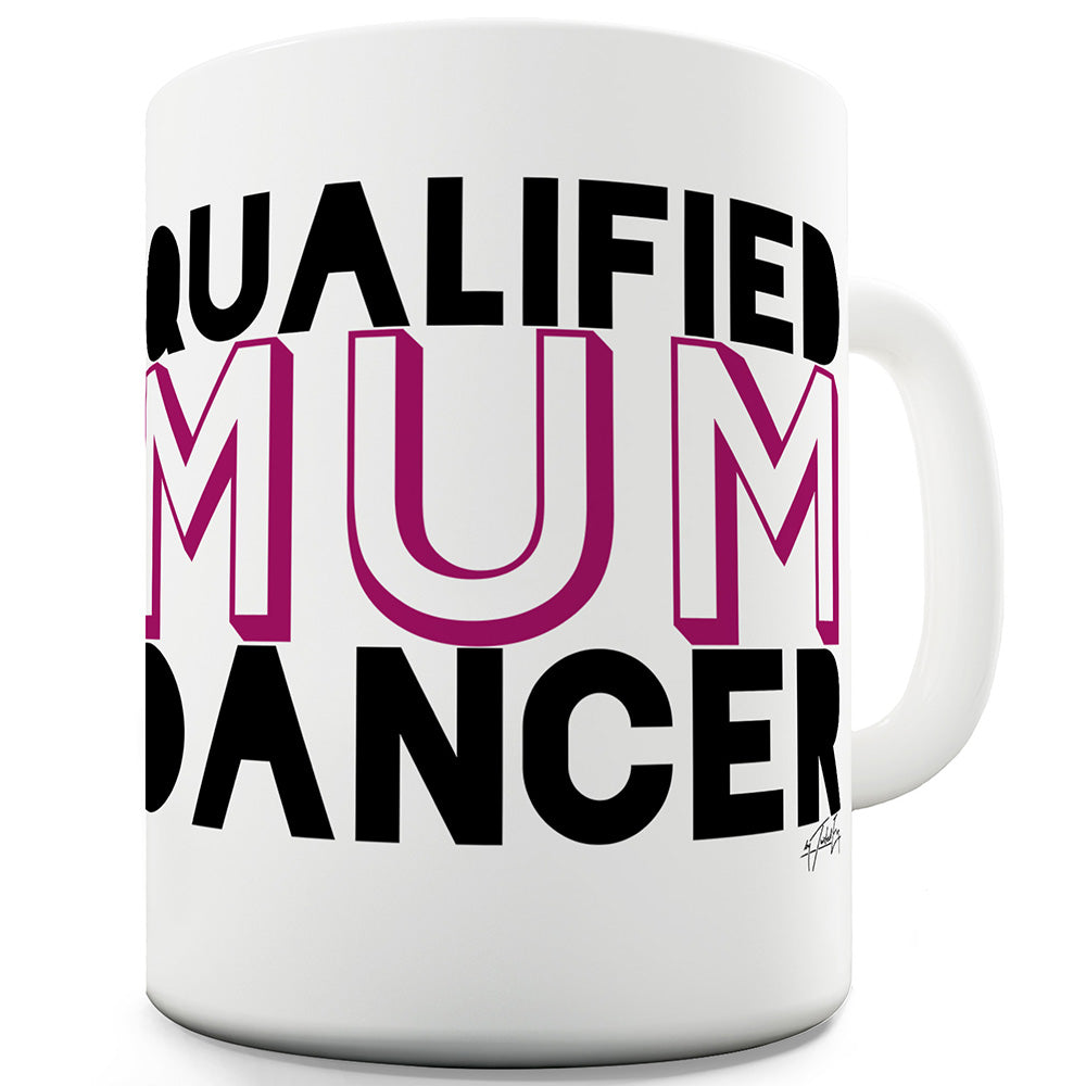 Qualified Mum Dancer Funny Office Secret Santa gift