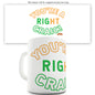 St Patricks Day You're A Right Craic Funny Mugs For Women