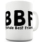 Blonde Best Friend Ceramic Tea Mug