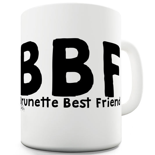 Brunette Best Friend Funny Mugs For Coworkers