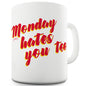 Monday Hates You Too Funny Mugs For Men Rude