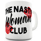 Nasty Woman Club Funny Mugs For Men