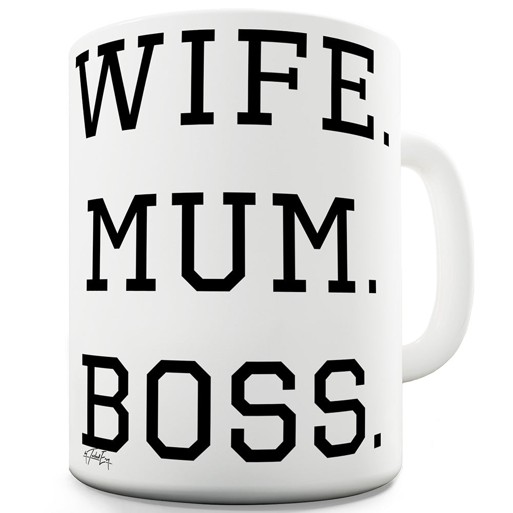 Wife Mum Boss Funny Mugs For Men Rude