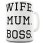 Wife Mum Boss Funny Mugs For Men Rude