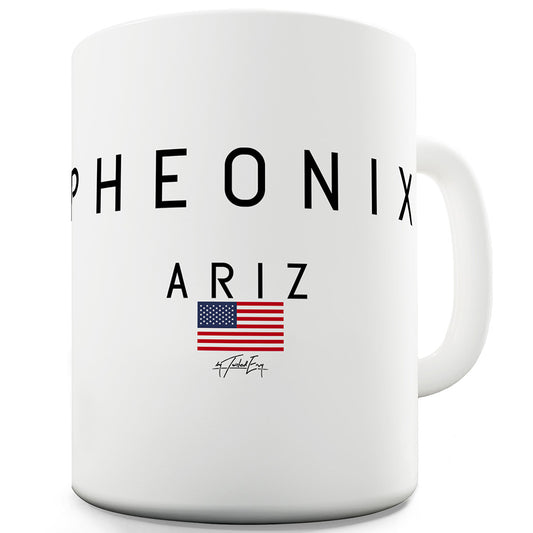 Phoenix Ariz Funny Mugs For Work