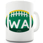 WA Washington Football Funny Novelty Mug Cup