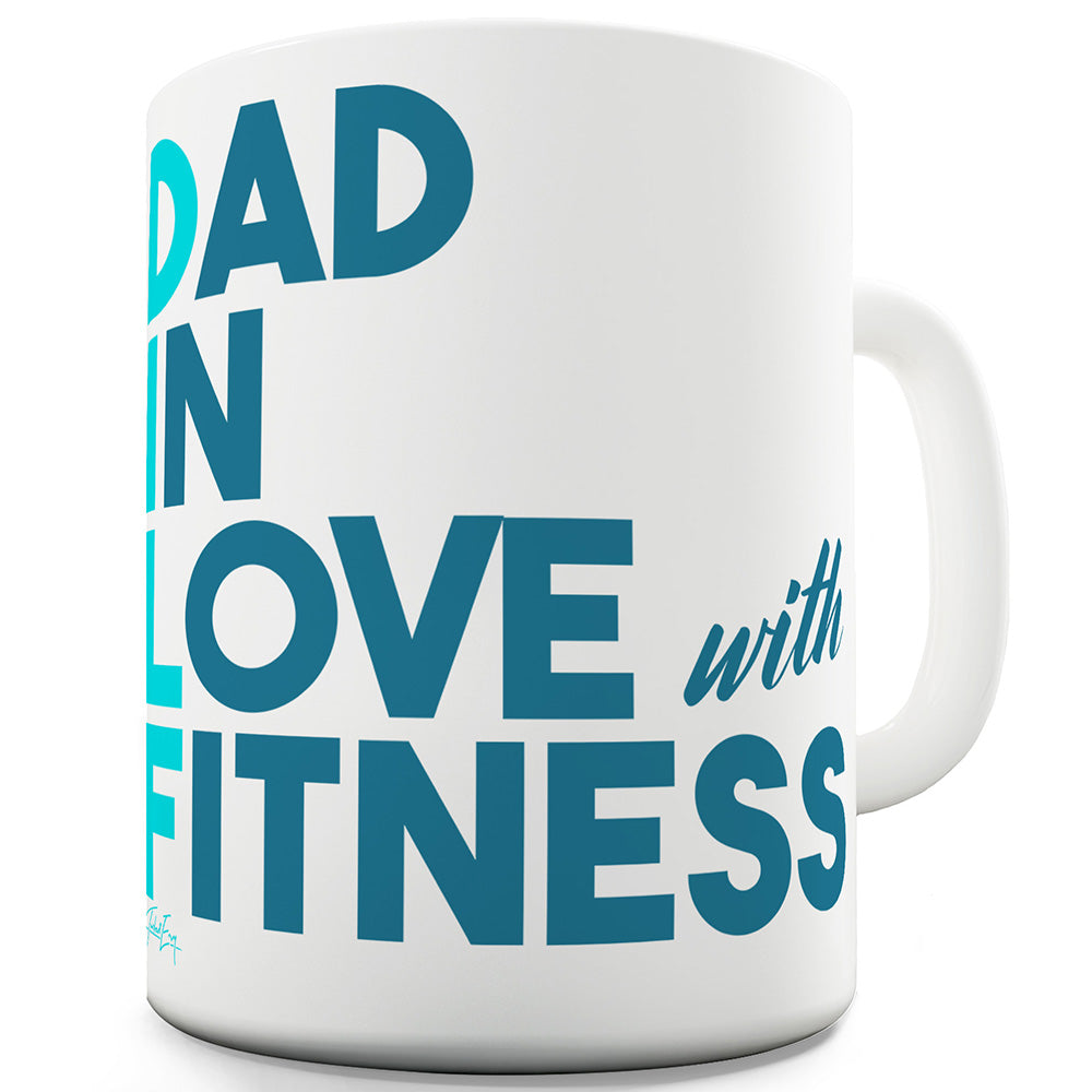 Dad In Love With Fitness Funny Mugs For Work