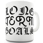 Long Term Goals Funny Mugs For Women