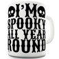 Spooky All Year Round Funny Coffee Mug