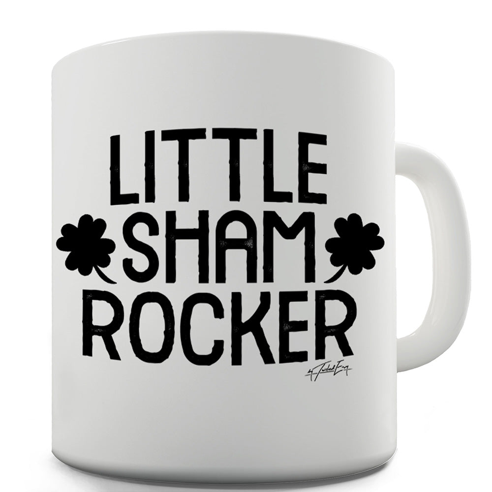 little Sham Rocker Funny Mugs For Women