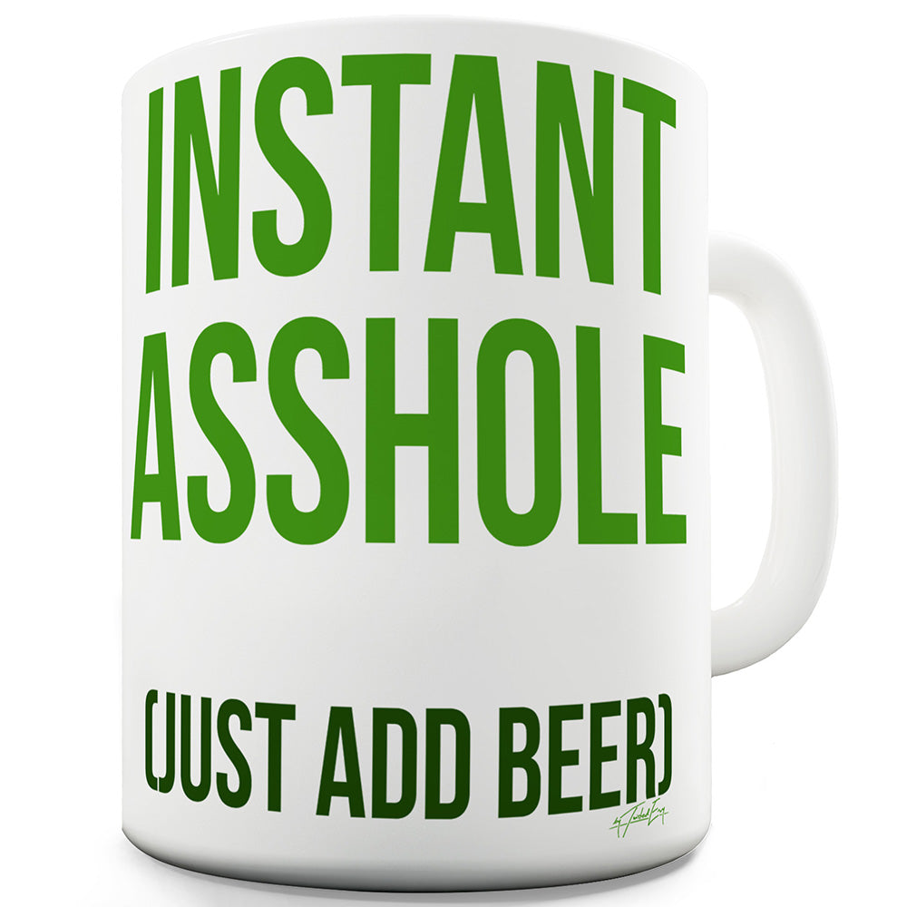 Instant Asshole Add Beer Funny Office Secret Santa gift