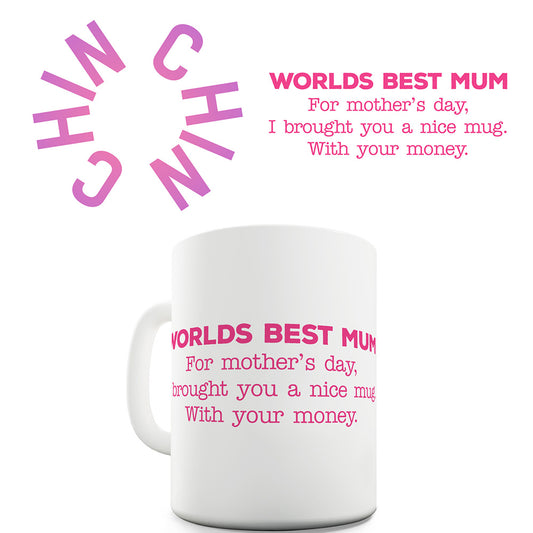 World's Best Mum Chin Chin Funny Mug