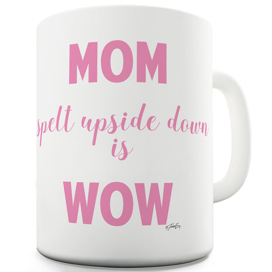 Mom Upside Down Funny Office Secret Santa gift