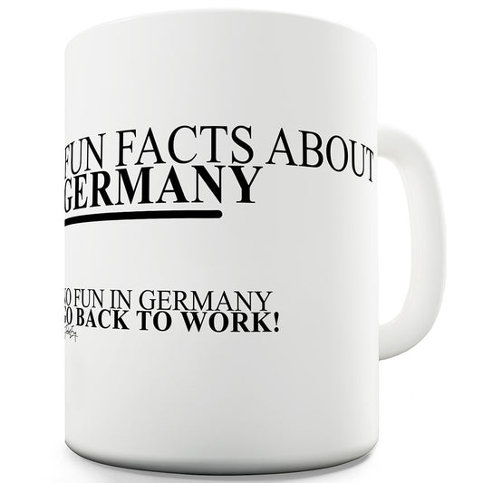 Fun Facts About Germany Funny Mugs For Coworkers