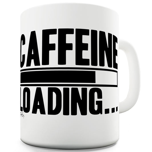 Loading Caffeine Funny Mugs For Men