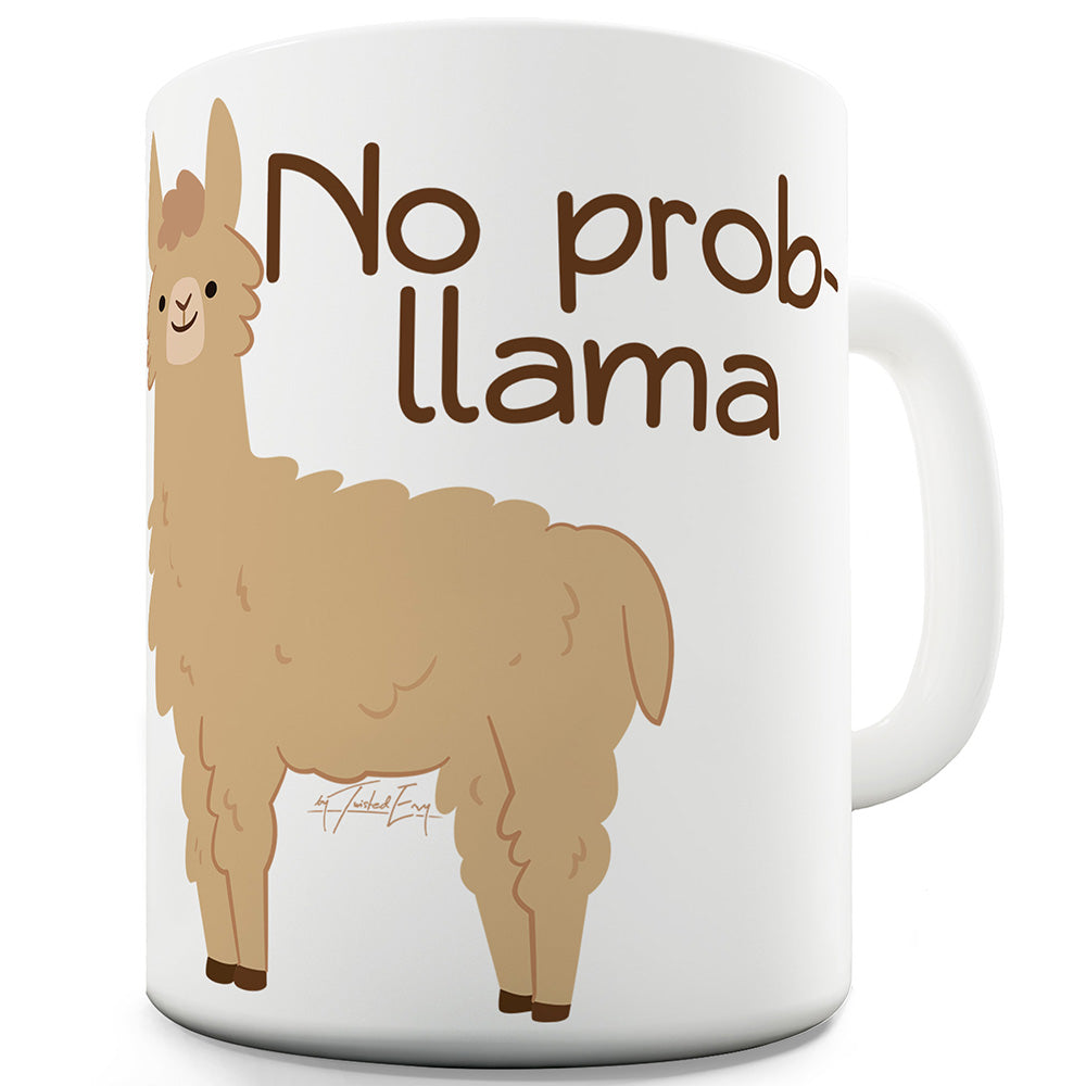 No Prob-Llama Ceramic Funny Mug