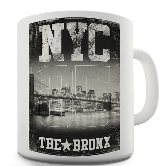 NYC 85 The Bronx Funny Mugs For Work