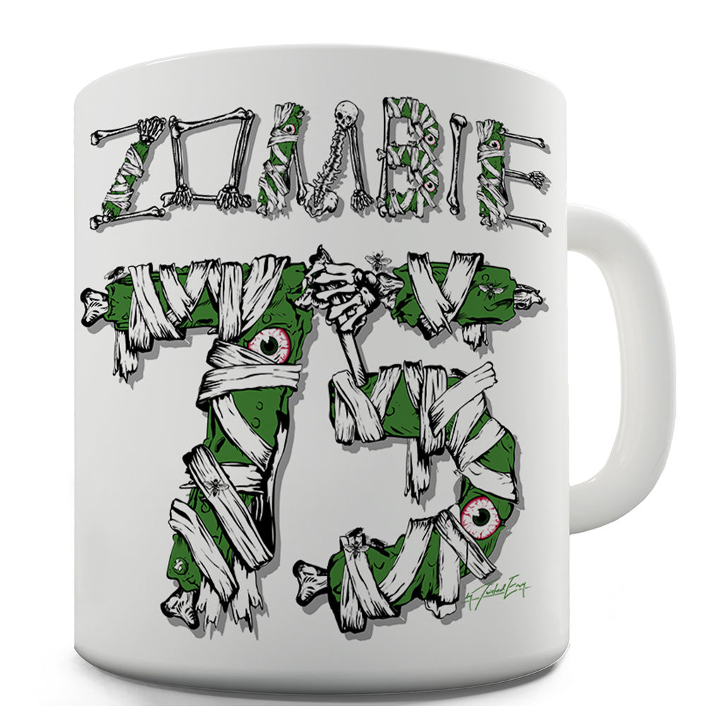 Zombie 75 Ceramic Novelty Gift Mug