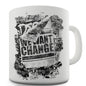 We Want Change Poster Ceramic Tea Mug